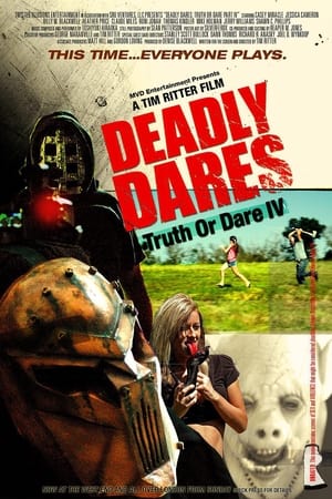 Deadly Dares: Truth or Dare Part IV 2011