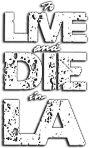 Viver e Morrer em Los Angeles — Logos 5