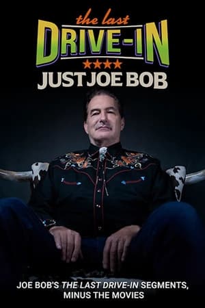 The Last Drive-in: Just Joe Bob 2019