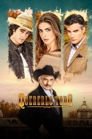 Poster Quererlo Todo Season 1 Episode 18 2020