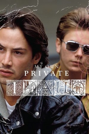 My Own Private Idaho 1991