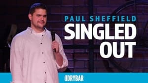 Dry Bar Comedy Paul Sheffield: Singled Out