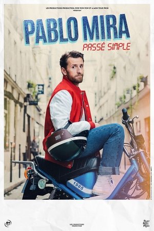 Pablo Mira : Passé simple