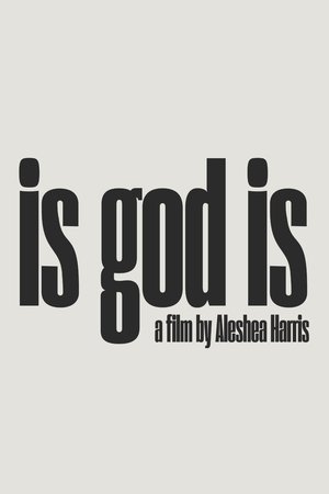 Is God Is