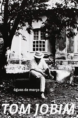 Image Tom Jobim: Águas de Março