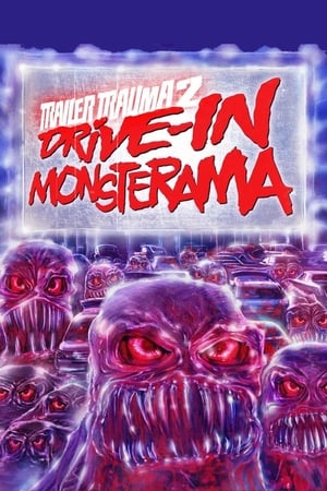 Poster Trailer Trauma 2: Drive-In Monsterama (2016)