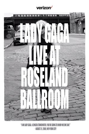 Lady Gaga Live at Roseland Ballroom poster