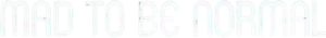 Louco para ser Normal — Logos 1