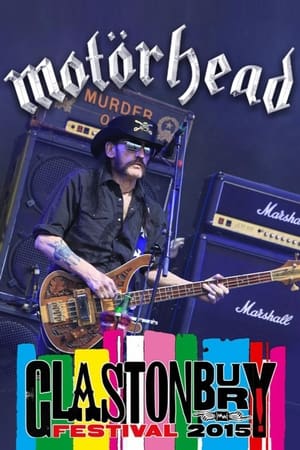 Motörhead - Live At Glastonbury Festival U.K. 2015