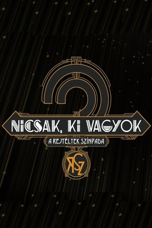 Nicsak, ki vagyok – a rejtélyek színpada