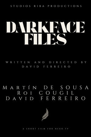 Darkface Files