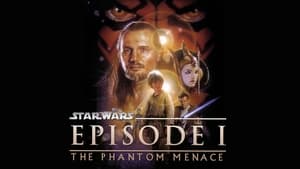 Star Wars: Episode I – The Phantom Menace (1999)