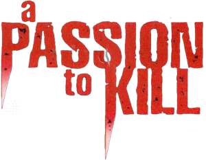 A Passion to Kill — Logos 1