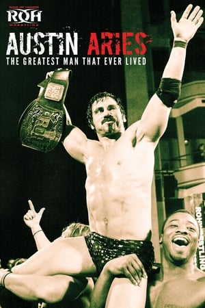Poster Austin Aries: The Greatest Man That Ever Lived (2013)