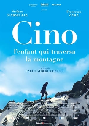 Image Cino, l’enfant qui traversa la montagne