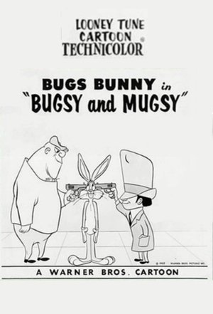 Bugsy and Mugsy Bugsy and Mugsy