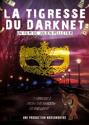 Poster La Tigresse du Darknet EP. 2 2019