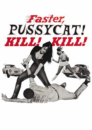 Постер фильма «Быстрее, кошечка! Убей, убей! (1965)» — (14 из 73)