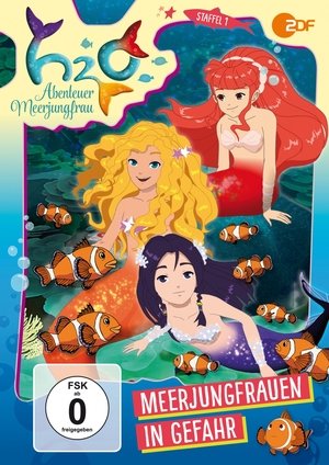 Poster H2O - Abenteuer Meerjungfrau Sezonul 2 Episodul 3 2015