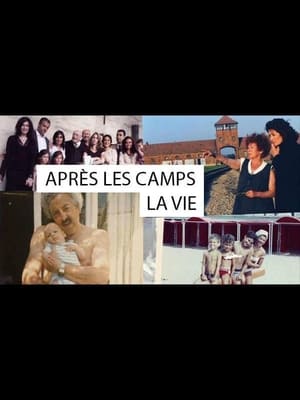 Après les camps, la vie... (2010)