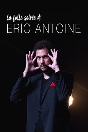 Poster La folle soirée d'Eric Antoine (2019)