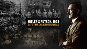 Hitler's Putsch: The Birth of the Nazi Party film complet