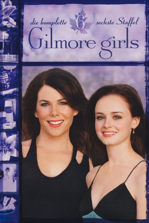 Gilmore Girls: Staffel 6