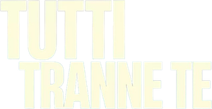 Tutti tranne te (2023) Streaming official logo
