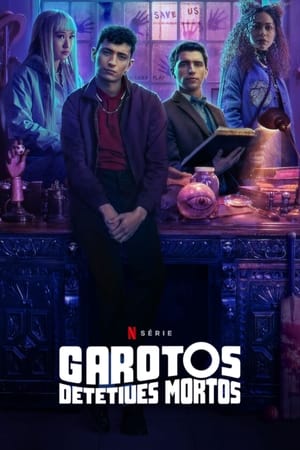 Garotos Detetives Mortos 1ª Temporada Completa Torrent (2024) Dual Áudio 5.1 WEB-DL 1080p ─ Download