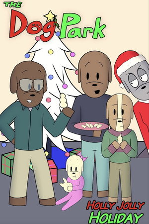 The Dog Park: Holly Jolly Holiday