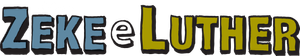 Zeke and Luther — Logos 2