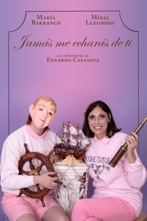 Poster Jamás me echarás de ti (2016)