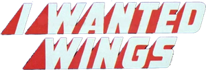 I Wanted Wings — Logos 1