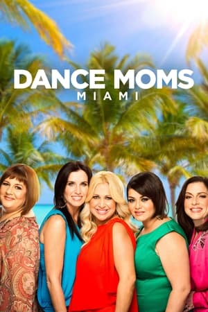 Poster Dance Moms: Miami 2012
