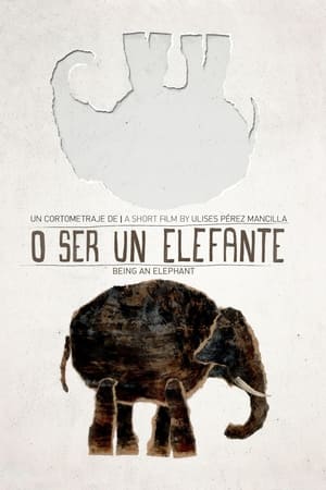 O ser un elefante 2013