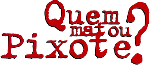 Quem Matou Pixote?