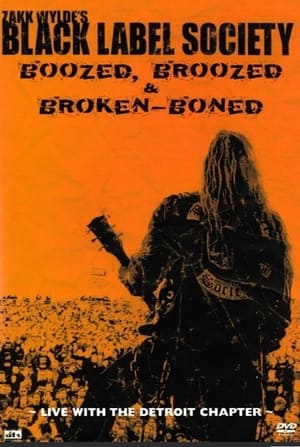 Poster Black Label Society - Boozed, Broozed & Broken-Boned 2003