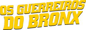 Os Guerreiros do Bronx
