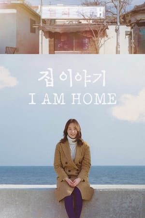 Poster I Am Home 2019