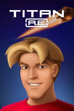 Watch Titan A.E. Free Online on Soap2Day