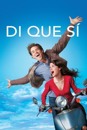 pelicula Di que sí (2008)