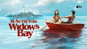 Bí Ẩn Thị Trấn Widow’s Bay
