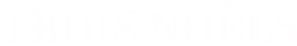 Trois Noëls — logo