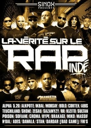 La Vérité Sur Le Rap Indépendant : vol.2