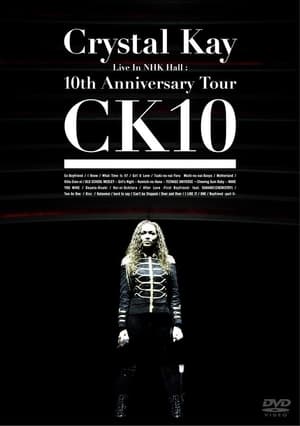Image Crystal Kay Live in NHK Hall: 10th Anniversary Tour CK10