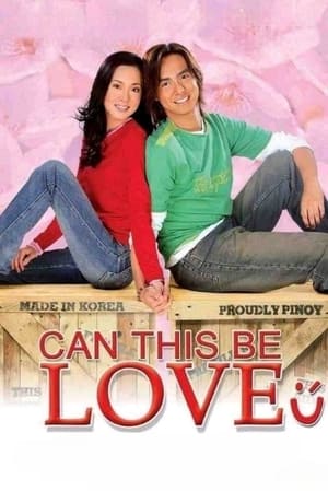 Poster Can This Be Love (2005)