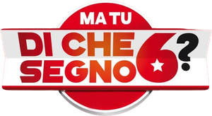 Ma tu di che segno 6?