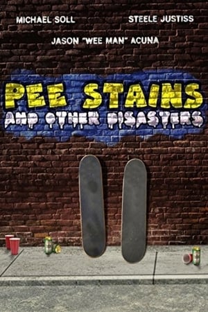 Pee Stains and Other Disasters poster