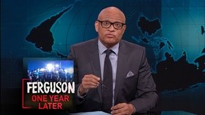 The Nightly Show with Larry Wilmore Ferguson Anniversary & Paid Parental Leave