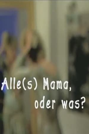 Poster Alles Mama, oder was!? 2009